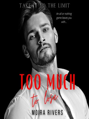 cover image of Too Much to Lose